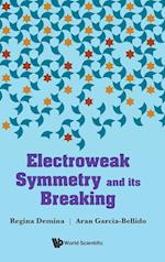 Electroweak Symmetry And Its Breaking