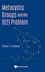 Metacyclic Groups And The D(2) Problem