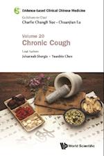 Evidence-based Clinical Chinese Medicine - Volume 20: Chronic Cough