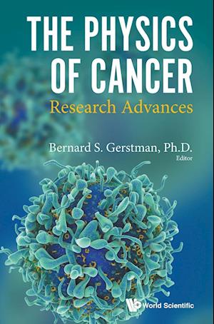 Physics Of Cancer, The: Research Advances