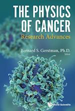 Physics Of Cancer, The: Research Advances