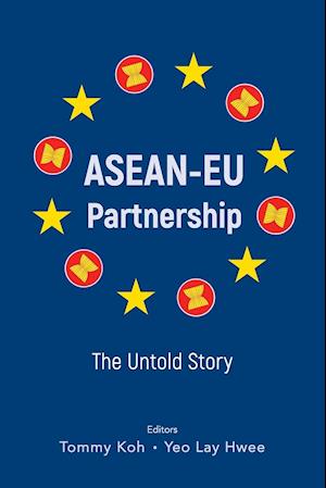 Asean-eu Partnership: The Untold Story