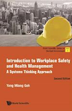 Introduction To Workplace Safety And Health Management: A Systems Thinking Approach (Second Edition)