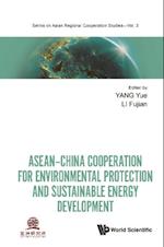 Asean-china Cooperation For Environmental Protection And Sustainable Energy Development