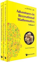 Adventures In Recreational Mathematics (In 2 Volumes)