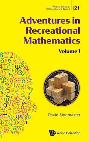 Adventures In Recreational Mathematics - Volume I