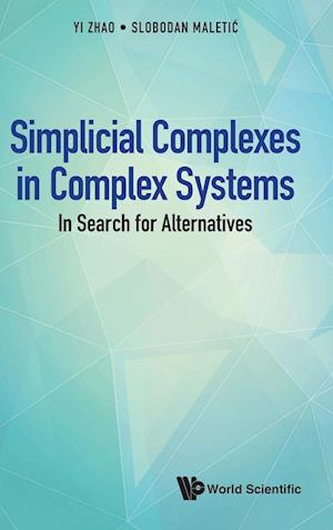 Simplicial Complexes In Complex Systems: In Search For Alternatives