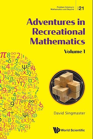 Adventures In Recreational Mathematics - Volume I