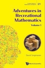 Adventures In Recreational Mathematics - Volume I