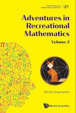Adventures In Recreational Mathematics - Volume Ii
