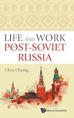 Life And Work In Post-soviet Russia