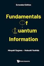 Fundamentals Of Quantum Information (Extended Edition)