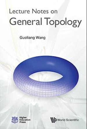 Lecture Notes on General Topology