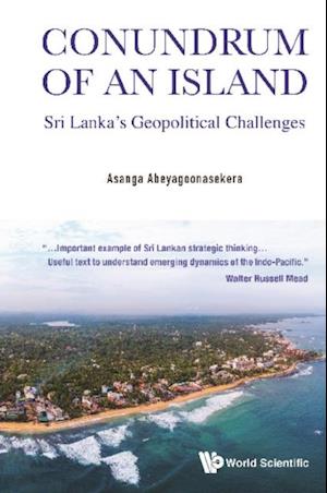 Conundrum Of An Island: Sri Lanka's Geopolitical Challenges