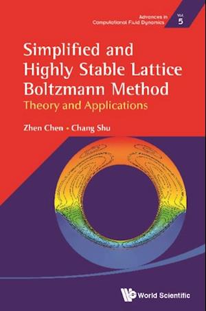 Simplified And Highly Stable Lattice Boltzmann Method: Theory And Applications