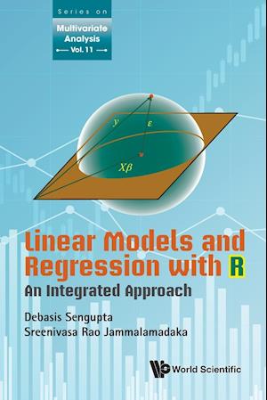 Linear Models And Regression With R: An Integrated Approach