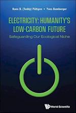 Electricity: Humanity's Low-carbon Future - Safeguarding Our Ecological Niche