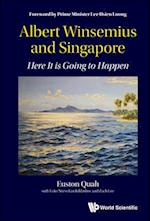 Albert Winsemius And Singapore: Here It Is Going To Happen