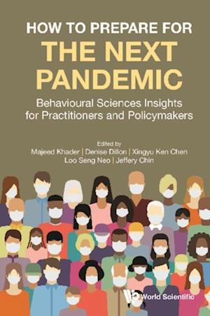 How To Prepare For The Next Pandemic: Behavioural Sciences Insights For Practitioners And Policymakers