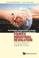 Key Challenges And Opportunities For Quality, Sustainability And Innovation In The Fourth Industrial Revolution: Quality And Service Management In The Fourth Industrial Revolution - Sustainability And Value Co-creation