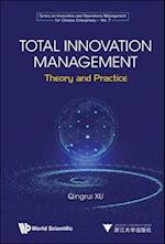 Total Innovation Management: Theory And Practice