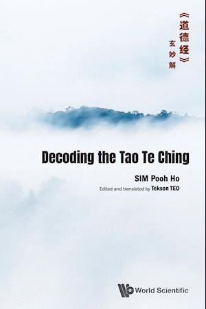 Decoding The Tao Te Chingã€Šé“å¾·ç»ã€‹çŽ„å¦™è§£
