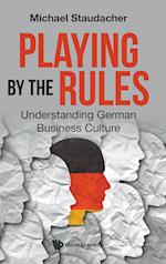 Playing By The Rules: Understanding German Business Culture