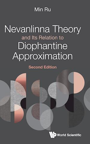 Nevanlinna Theory And Its Relation To Diophantine Approximation