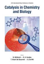 Catalysis In Chemistry And Biology - Proceedings Of The 24th International Solvay Conference On Chemistry