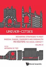 Univer-cities: Reshaping Strategies To Meet Radical Change, Pandemics And Inequality - Revisiting The Social Compact? - Volume Iv