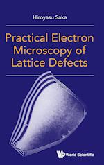 Practical Electron Microscopy Of Lattice Defects