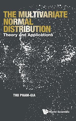 Multivariate Normal Distribution, The: Theory And Applications