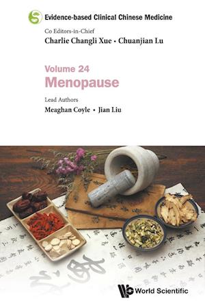 Evidence-based Clinical Chinese Medicine - Volume 24: Menopause