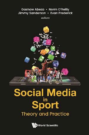 Social Media In Sport: Theory And Practice