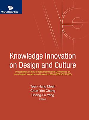 Knowledge Innovation On Design And Culture - Proceedings Of The 3rd Ieee International Conference On Knowledge Innovation And Invention 2020 (Ieee Ickii 2020)