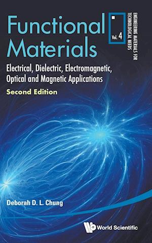 Functional Materials: Electrical, Dielectric, Electromagnetic, Optical And Magnetic Applications