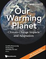 Our Warming Planet: Climate Change Impacts And Adaptation