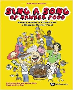 Sing A Song Of Hawker Food: Humpty Dumpty & Friends Have A Singapore Hawker Feast