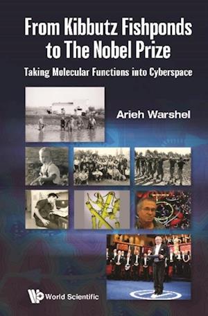 From Kibbutz Fishponds To The Nobel Prize: Taking Molecular Functions Into Cyberspace