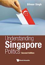 Understanding Singapore Politics