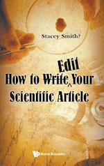 How to Write a Scientific Paper After You Think You've Written It