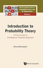 Introduction To Probability Theory: A First Course On The Measure-theoretic Approach
