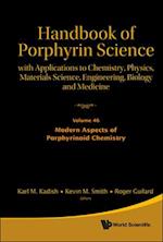 Handbook Of Porphyrin Science: With Applications To Chemistry, Physics, Materials Science, Engineering, Biology And Medicine - Volume 46: Modern Aspects Of Porphyrinoid Chemistry