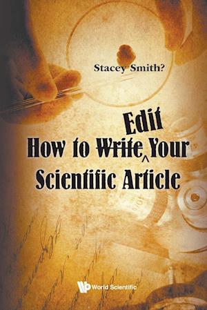 How To &lt;Strike&gt;write&lt;/strike&gt;?edit Your Scientific Article