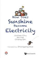 How Does Sunshine Become Electricity