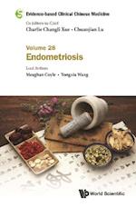 Evidence-based Clinical Chinese Medicine - Volume 28: Endometriosis