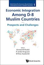 Economic Integration Among D-8 Muslim Countries: Prospects And Challenges