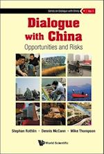Dialogue With China: Opportunities And Risks