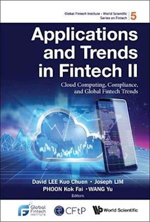 Applications And Trends In Fintech Ii: Cloud Computing, Compliance, And Global Fintech Trends