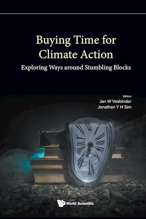 Buying Time For Climate Action: Exploring Ways Around Stumbling Blocks